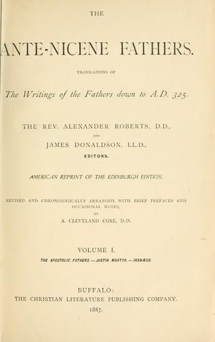 The Ante-Nicene fathers