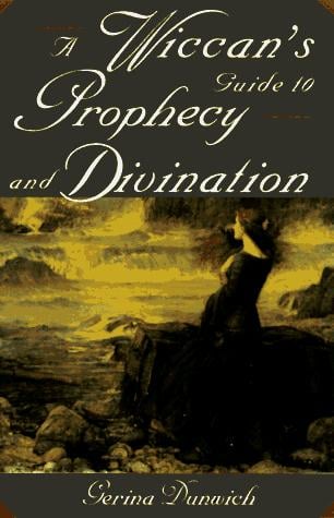 A Wiccan's guide to prophecy and divination
