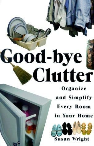 Good-bye clutter