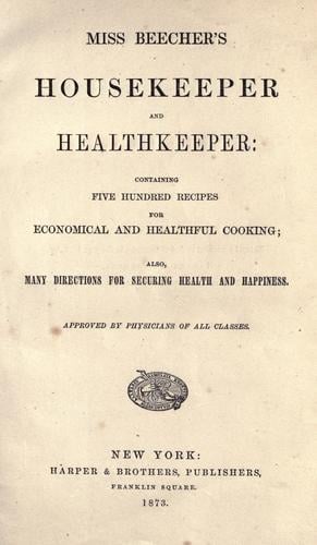 Miss Beecher's housekeeper and healthkeeper
