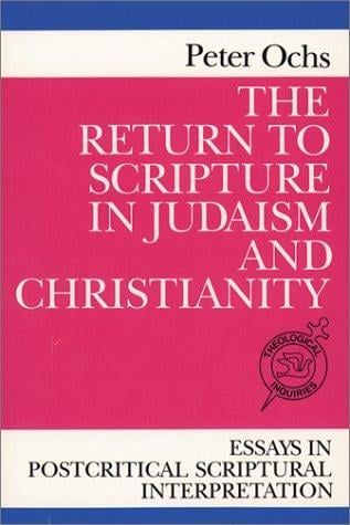 The Return to Scripture in Judaism and Christianity