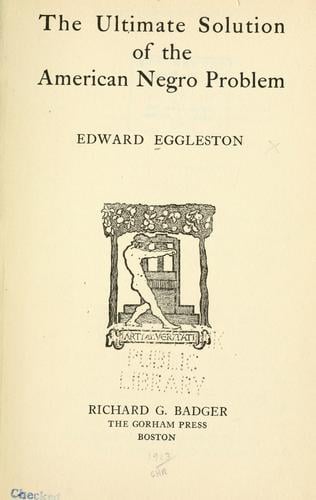 The ultimate solution of the American Negro problem