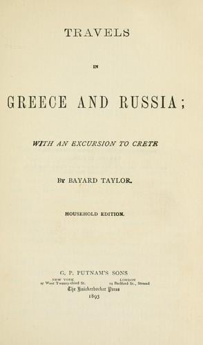 Travels in Greece & Russia with an excursion into Crete