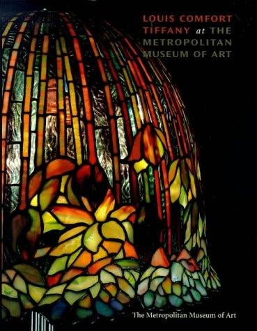 Louis Comfort Tiffany at the Metropolitan Museum