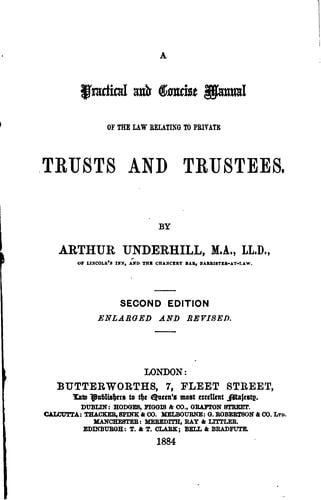 A Practical and Concise Manual of the Law Relating to Private Trusts and Trustees