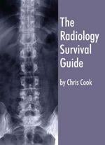 The Radiology Survival Guide