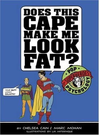 Does This Cape Make Me Look Fat?