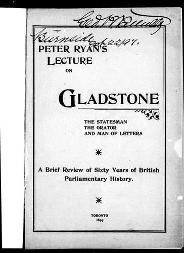 Peter Ryan's lecture on Gladstone, the statesman, the orator and man of letters