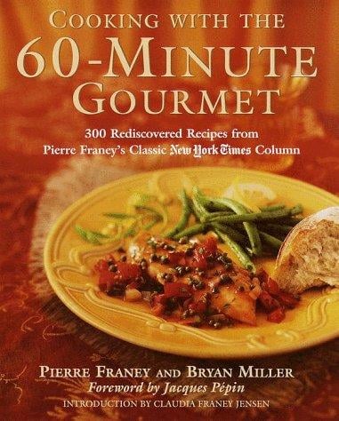 Cooking with the 60-minute gourmet