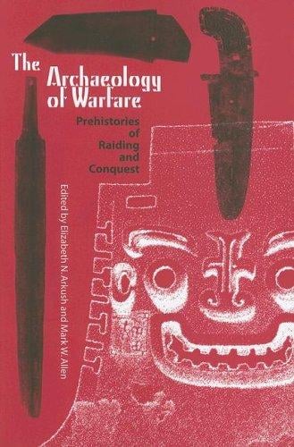 The archaeology of warfare