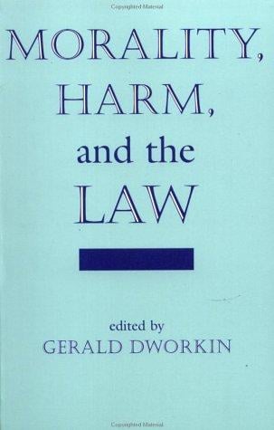 Morality, harm, and the law