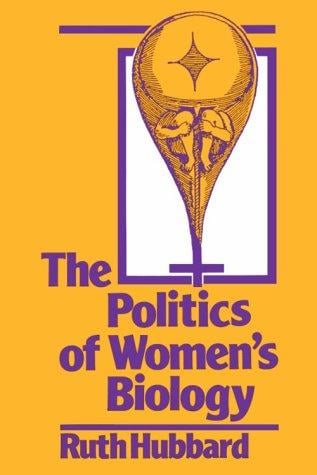 The politics of women's biology