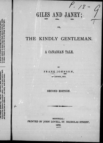 Giles and Janey, or, The kindly gentleman, a Canadian tale