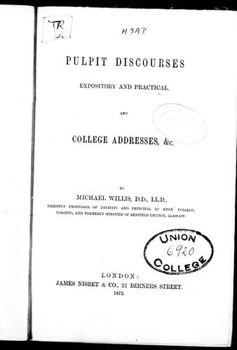 Pulpit discourses, expository and practical, and college addresses, & c