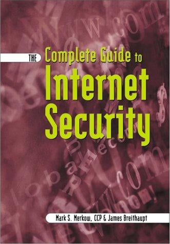 The complete guide to Internet security