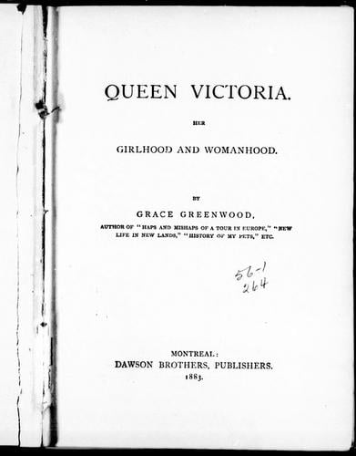 Queen Victoria, her girlhood and womanhood