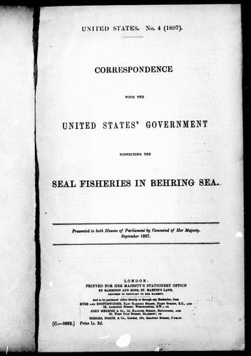 Correspondence with the United States' government respecting the seal fisheries in Behring Sea