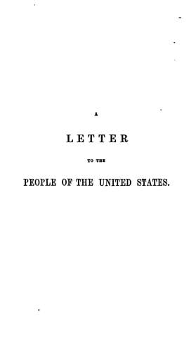 A letter to the people of the United States touching the matter of slavery