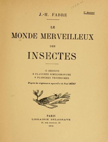 The insect world of J. Henri Fabre