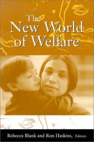 The new world of welfare