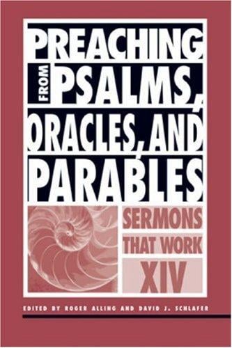 Preaching from Psalms, oracles, and parables