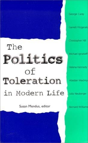 The politics of toleration in modern life