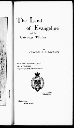 The land of Evangeline and the gateways thither