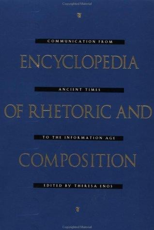 Encyclopedia of rhetoric and composition