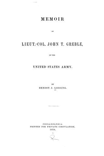 Memoir of Lieut.-Col. John T. Greble, of the United States Army