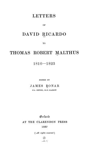 Letters of David Ricardo to Thomas Robert Malthus, 1810-1823