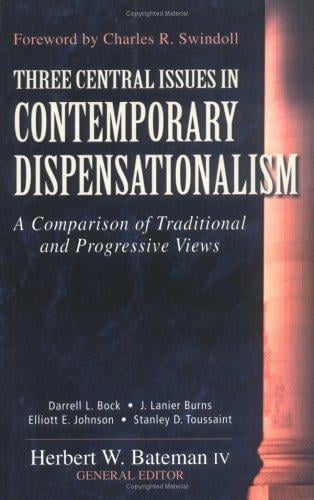 Three central issues in contemporary dispensationalism