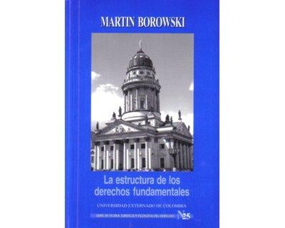 La Estructura de Los Derechos Fundamentales (Serie de Teoria Juridica y Filosofia del Derecho)