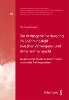 Die Vermögensübertragung im Spannungsfeld zwischen Vermögens- und Unternehmensrecht