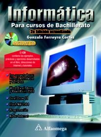Informatica Para Cursos de Bachillerato 2a. Ed. - Con CD