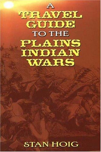 A travel guide to the Plains Indian wars