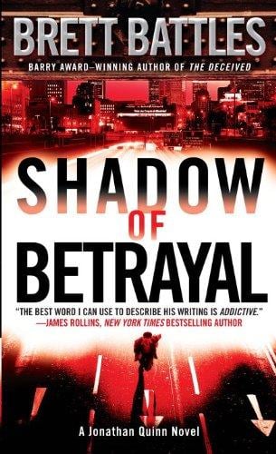 Shadow of betrayal : a Jonathan Quinn novel