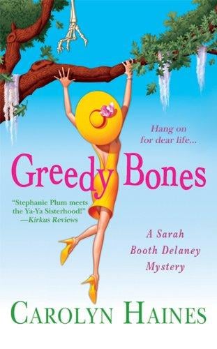 Greedy Bones (A Sarah Booth Delaney Mystery)