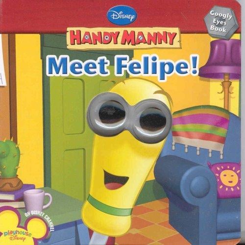 Meet Felipe! (Handy Manny)