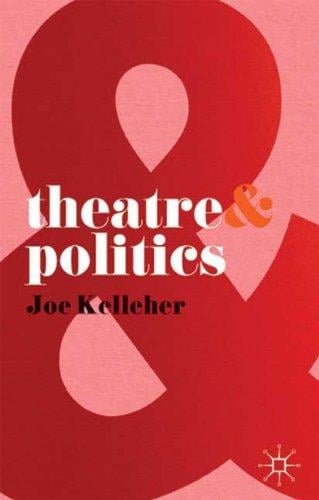 Theatre and Politics (Theatre &)