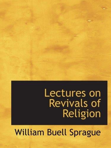 Lectures on Revivals of Religion