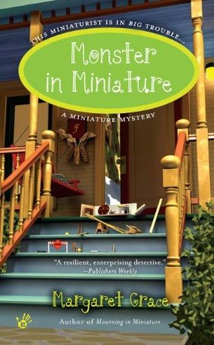 Monster in Miniature (A Miniature Mystery)
