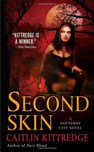 Second Skin (Nocturne City, Book 3)