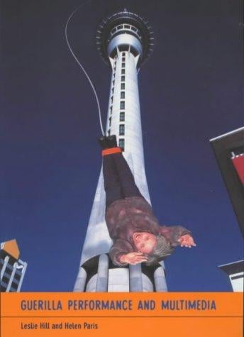 Guerilla performance and multimedia