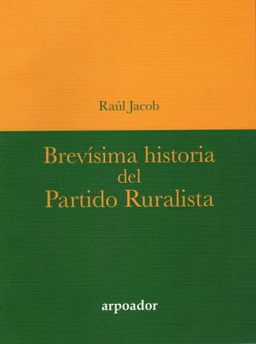 Brevísima historia del Partido Ruralista