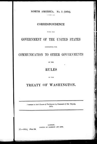 Correspondence with the government of the United States respecting the communication to other governments of the rules of the Treaty of Washington