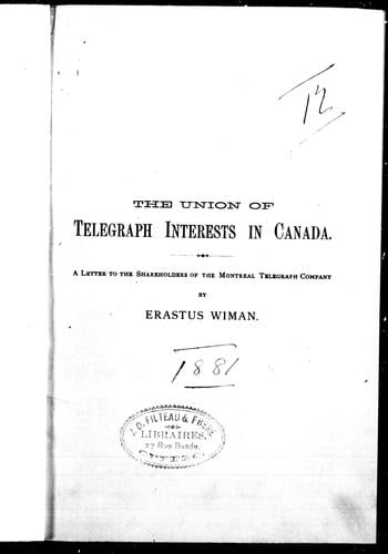 The union of telegraph interests in Canada