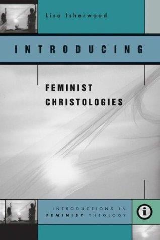 Introducing feminist Christologies