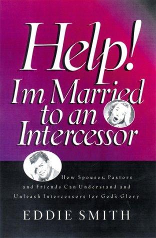 Help! I'm married to an intercessor