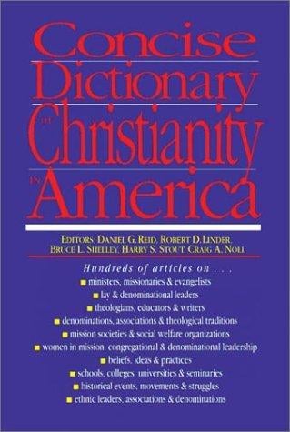 Concise dictionary of Christianity in America