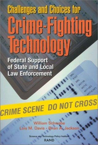 Challenges and choices for crime-fighting technology